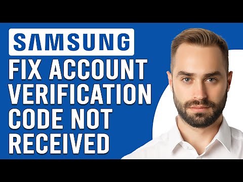How To Fix Samsung Account Verification Code Not Received (Detailed Troubleshooting Guide)
