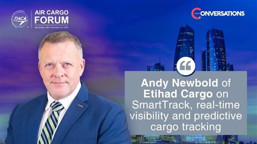 How Etihad Cargo’s SmartTrack Is Redefining Real-Time Air Cargo Visibility, explains Andy Newbold | Tag-N-Trac