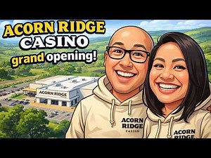 VISITING THE BRAND NEW ACORN RIDGE CASINO! 🎰