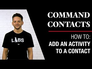 Contacts - How To Add an Activity to a Contact in Command