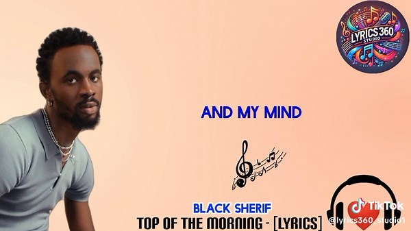 Black Sherif - Top Of The Morning Lyrics