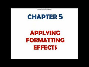 Class 6 Ch-5 Applying Formatting Effects