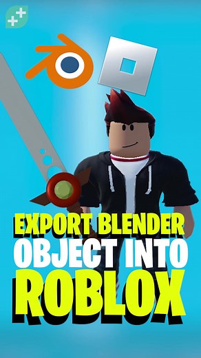 Importing Blender Models into Roblox Made Easy