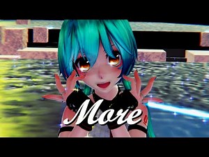≡MMD≡ Hatsune Miku - More \\ K/DA [4KUHD60FPS][Short Ver.]