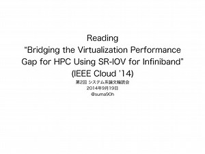 Reading “Bridging the Virtualization Performance Gap for HPC Using SR-IOV for Infiniband”