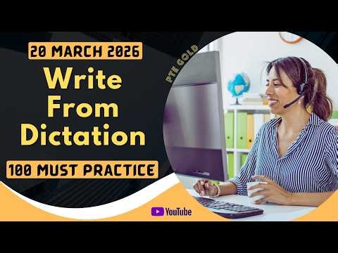 PTE Write From Dictation - MARCH 2026 - MUST PRACTICE
