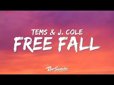 Tems & J. Cole – Free Fall (Lyrics)