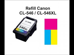 How to Refill Canon cartridge CL-546 CL-546XL