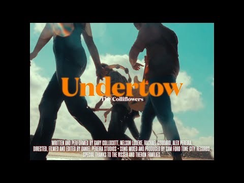 Undertow - The Colliflowers (Official Music Video)