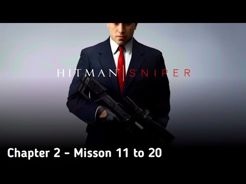 Hitman Sniper Chapter 2 Missions 11–20 | Full Gameplay