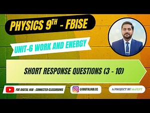 Work & Energy (Exercise SQs) | Physics | Chapter 6 | Grade 9 | FBISE | FDE