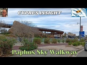 Paphos Cyprus - Exploring the Sky Walkway.