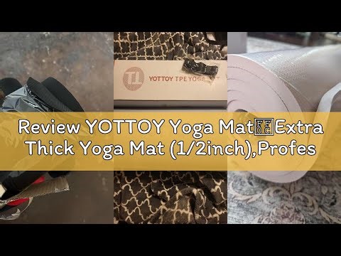 Review YOTTOY Yoga Mat，Extra Thick Yoga Mat (1/2inch),Professional TPE Exercise Mat,Non-Slip Workout