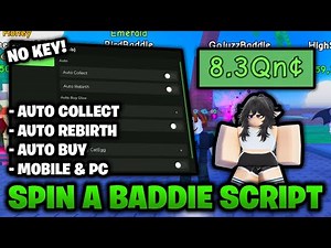 Spin A Baddie Script *NO KEY* 🔑 - Auto Collect, Auto Rebirth, Auto Buy, & More!