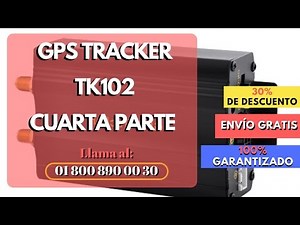 GPS Tracker TK102 - Parte 4 - Manual en Español