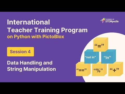 S4: Data Handling and String Manipulation | Teacher Training Program | Python with PictoBlox