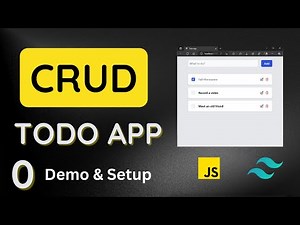 Demo & Setup - Build a Full CRUD Todo App with Tailwind CSS, JavaScript and Local Storage
