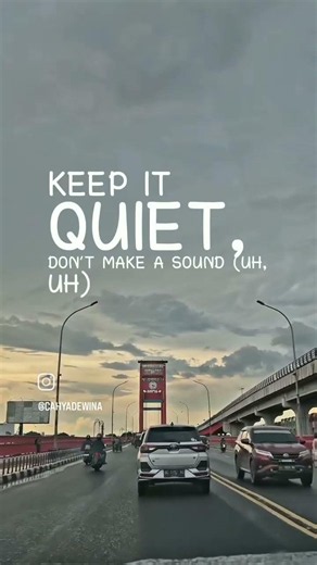 Keep quiet!