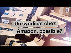 Pourquoi les employés d’Amazon ont voulu se syndiquer | Parcours