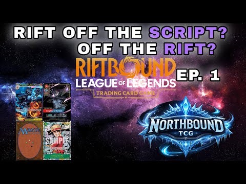 RIFTBOUND TCG | PODCAST | Rift Off The Script? Off The Rift? Ep. 1