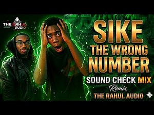 Sike The Wrong Number Sound Check Mix | High Bass Boosted Remix | CG Viral DJ Song | The Rahul Audio