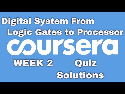 Coursera: Digital System From Logic Gates to Processor Week 2 Quiz Solutions
