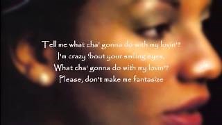 Stephanie Mills - What Cha' Gonna Do With My Lovin' Chords - ChordU