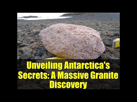 Unveiling Antarctica's Secrets: A Massive Granite Discovery