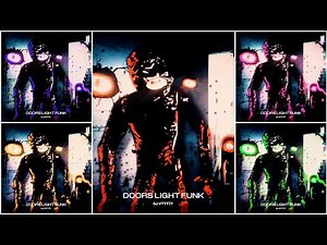ALL VERSIONS 🔥 DOORS LIGHT FUNK – DJ VTTT77 || Slowed + Super Slowed + Ultra Slowed + Sped Up