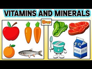 Learning Vitamins And Minerals For Kids | Learn About Vitamins And Minerals | Educational Videos
