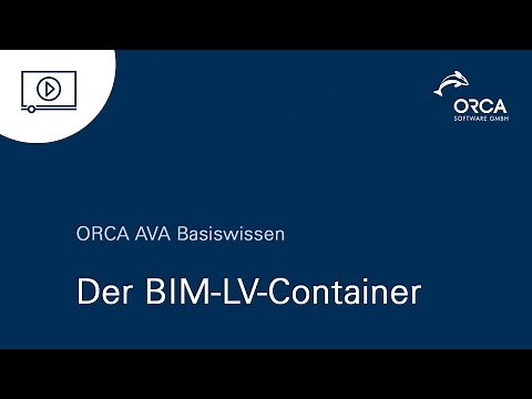 ORCA AVA | Der BIM-LV-Container