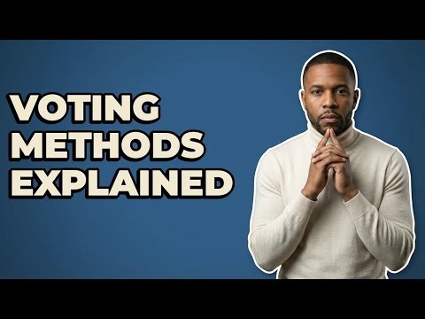 How Do Different Voting Methods Function?