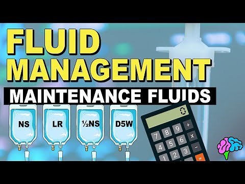 Maintenance Fluids & Calculations - Fluid Management