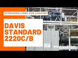 DAVIS STANDARD 2220C/B Extrusion lines for coating | DAVIS STANDARD Machines