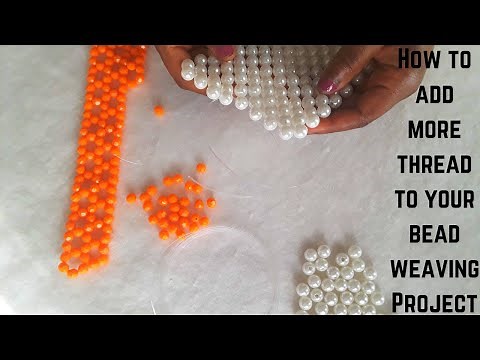 HOW TO TIE OFF AND ADD MORE THREAD TO YOUR BEAD WEAVING PROJECT/NEW THREAD TO BEAD BAG PROJECT