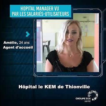 Amélie, agent d'accueil, nous parle du logiciel Hopital Manager