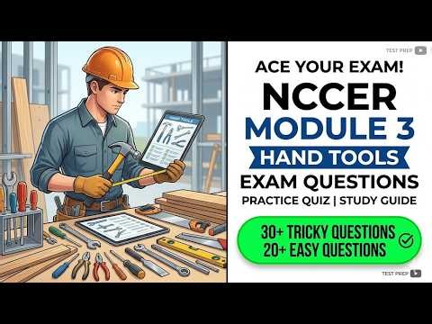 NCCER Module 3 Hand Tools Exam Questions and Answers Practice Test 2026