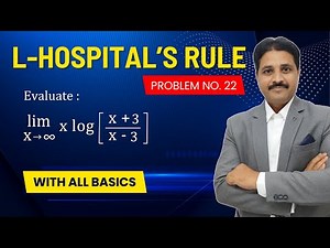 L HOSPITAL'S RULE LECTURE 20 SOLVED PROBLEM 22 | DIFFERENTIAL CALCULUS ‪@TIKLESACADEMY‬