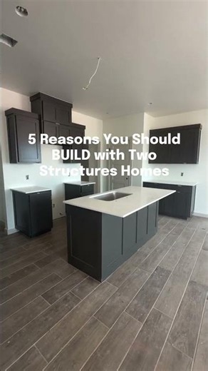 5 Reasons to Build with Two Structures Homes | Why Building New Is the Better Choice #newhomebuild