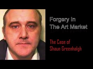 Forgery Focus: The Case of Shaun Greenhalgh