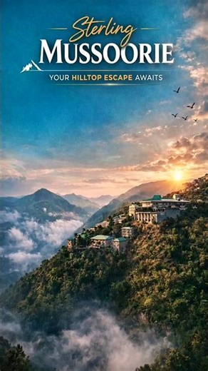 Sterling Mussoorie | Best Hilltop Hotel in Mussoorie 🏔️