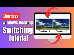 Effortless Windows Desktop Switching Tutorial