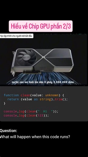 Quiz17.3 Using Type assertion in TypeScript Hiểu về chip GPU phần 2/3 #hoclaptrinhchonguoimoibatdau #frontend #backend #TypeScript #javascript #technology #AI #CybersecurityHistory #hackers #chip | Học lập trình cho người mới bắt đầu