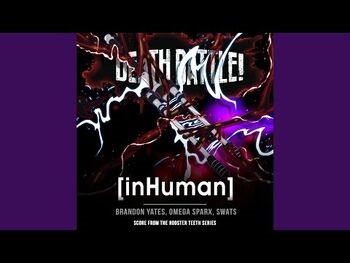 Death Battle- inHuman (feat. Omega Sparx & SWATS)