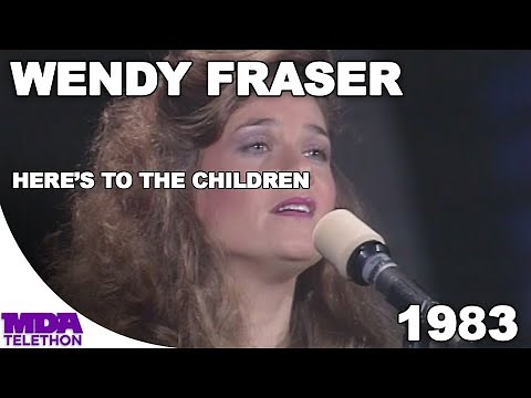 Wendy Fraser - "Here's To The Children" (1983) - MDA Telethon
