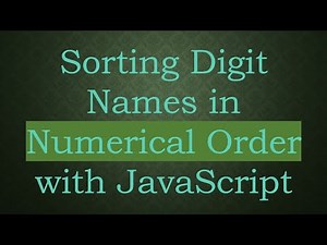 Sorting Digit Names in Numerical Order with JavaScript