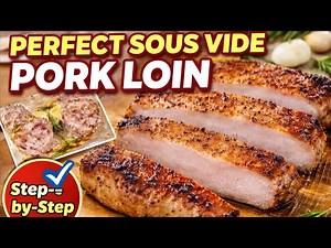 Juicy Sous-Vide Pork Loin | Perfectly Cooked Pork Every Time