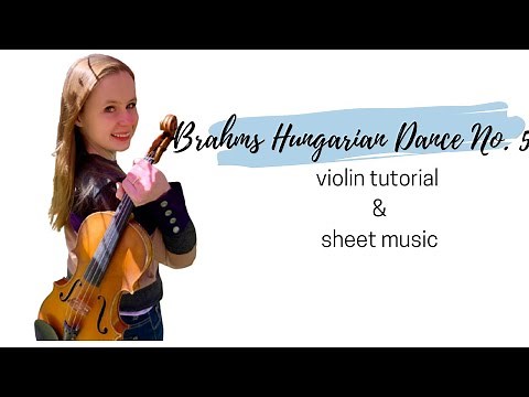 Brahms Hungarian Dance No. 5 Tutorial & Sheet Music