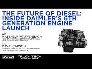 The Future of Diesel: Inside Daimler’s 6th Generation Engine Launch | Truck Tech