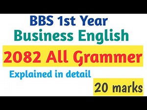 bbs 1st year English// All grammar Solution-2082// Explained in detail//